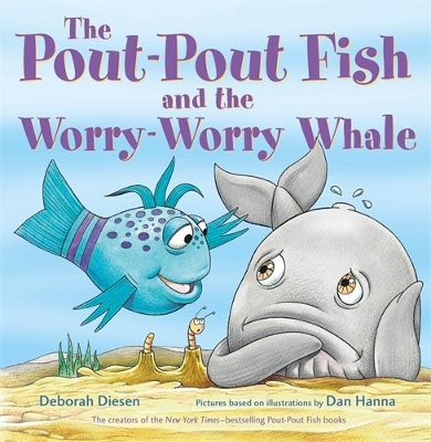 Cover of The Pout-Pout Fish and the Worry-Worry Whale
