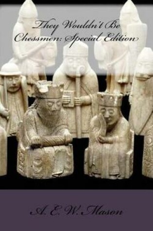 Cover of They Wouldn't Be Chessmen