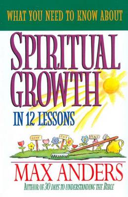 Book cover for What You Need to Know about Spiritual Growth