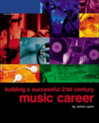 Book cover for Building A Successful 21st Century Music Career