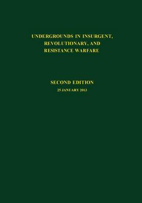 Cover of Undergrounds in Insurgent, Revolutionary and Resistance Warfare