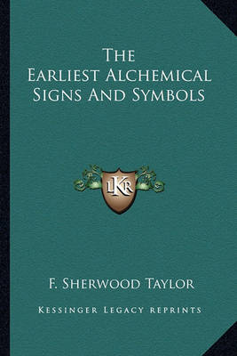 Book cover for The Earliest Alchemical Signs and Symbols