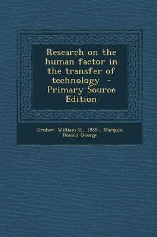 Cover of Research on the Human Factor in the Transfer of Technology