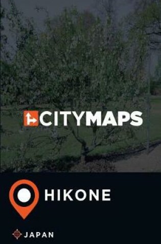 Cover of City Maps Hikone Japan