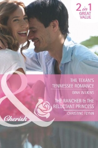Cover of The Texan's Tennessee Romance / The Rancher & The Reluctant Princess