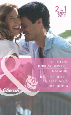 Book cover for The Texan's Tennessee Romance / The Rancher & The Reluctant Princess