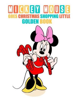 Book cover for mickey mouse goes christmas shopping little golden book