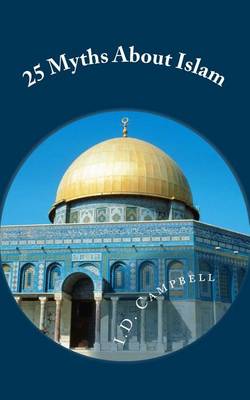 Book cover for 25 Myths About Islam