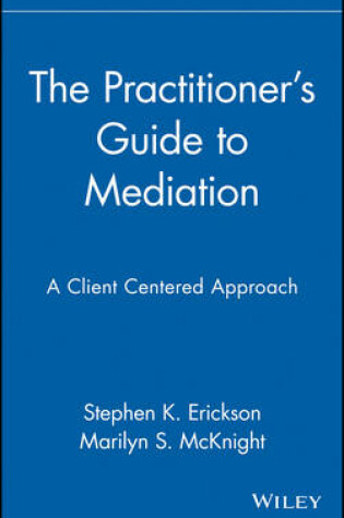 Cover of The Practitioner's Guide to Mediation