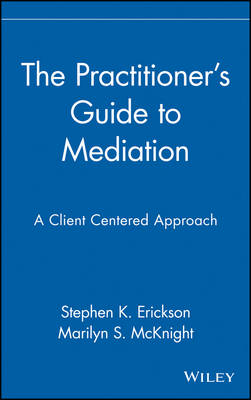 Book cover for The Practitioner's Guide to Mediation