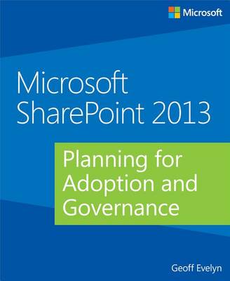 Cover of Microsoft Sharepoint 2013: Planning for Adoption and Governance