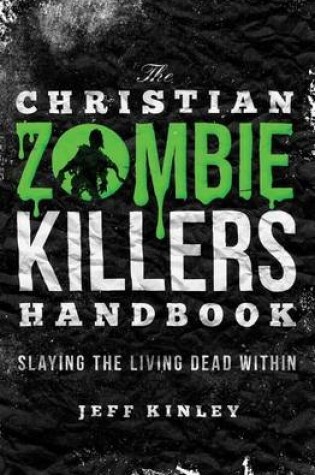Cover of The Christian Zombie Killers Handbook