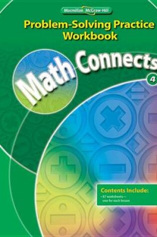 Cover of Math Connects 4, Problem-Solving Practice Workbook