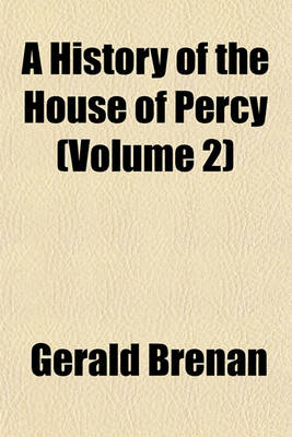 Book cover for A History of the House of Percy (Volume 2)