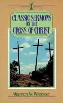 Cover of Classic Sermons on the Cross of Christ