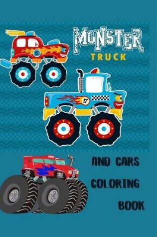 Cover of Monster Trucks and Cars Coloring Book
