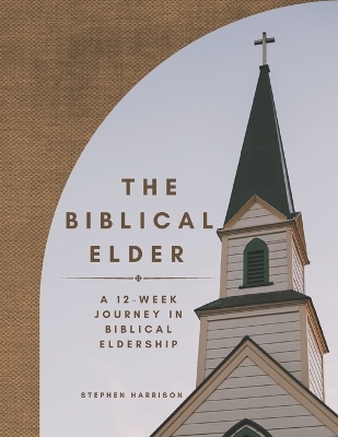 Book cover for The Biblical Elder