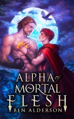 Cover of Alpha of Mortal Flesh
