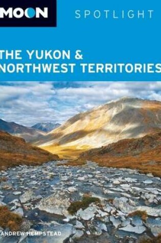 Cover of Spotlight the Yukon and Northwest Territories