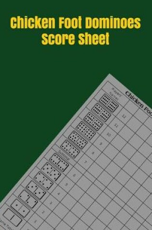 Cover of Chicken Foot Dominoes Score Sheet