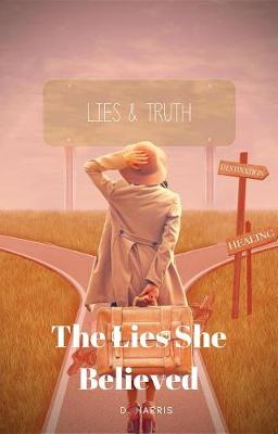 Book cover for The Lies She Believed