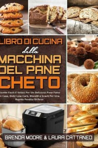 Cover of Libro di Cucina della Macchina Del Pane Cheto