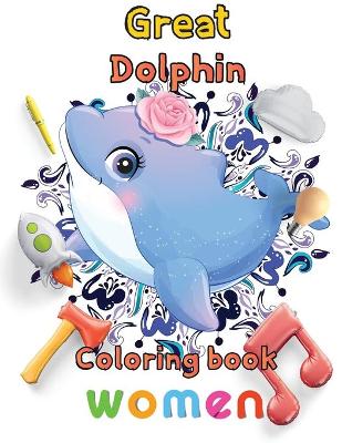 Book cover for Great Dolphin Coloring book women