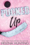 Book cover for Pucked Up (Special Edition Hardcover)