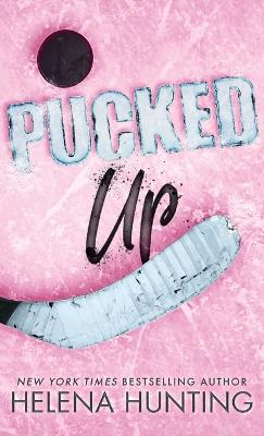 Book cover for Pucked Up (Special Edition Hardcover)