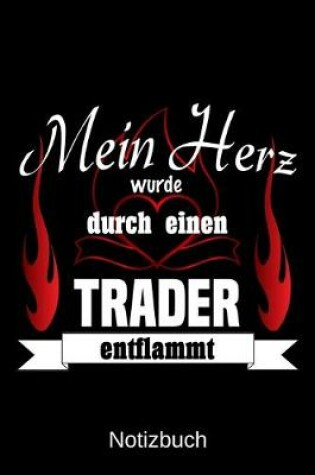 Cover of Mein Herz wurde durch einen Trader entflammt