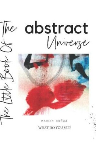 Cover of The Little book of the abstract universe.