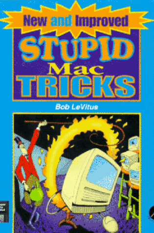 Cover of New and Improved Stupid Mac Tricks
