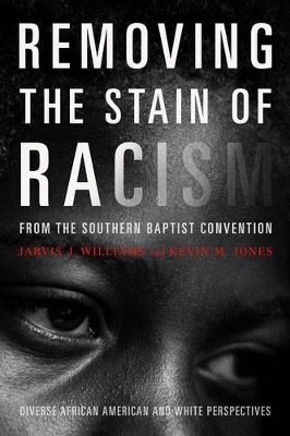 Book cover for Removing the Stain of Racism from the Southern Baptist Convention