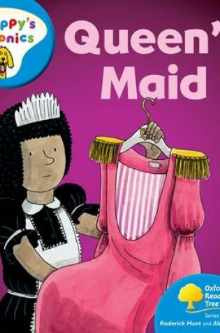 Cover of Oxford Reading Tree: Stage 3: More Floppy's Phonics: the Queen's Maid