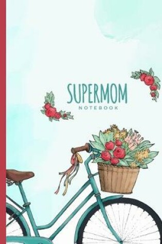 Cover of Supermom Notebook