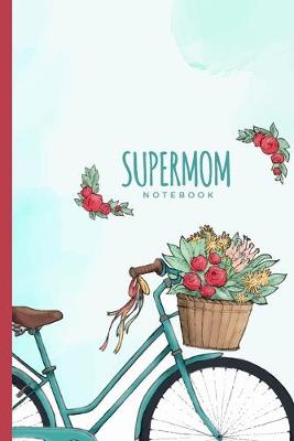 Book cover for Supermom Notebook