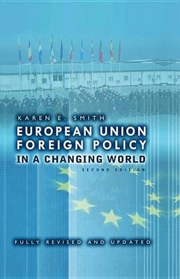 Cover of European Union Foreign Policy in a Changing World