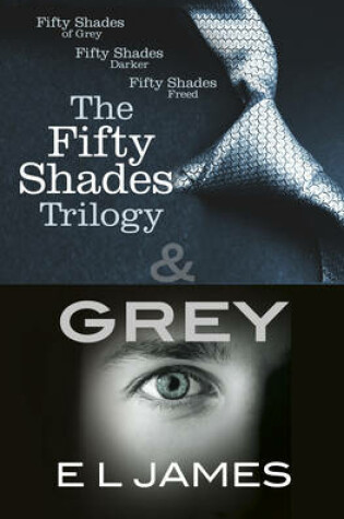 Cover of The Fifty Shades Trilogy & Grey
