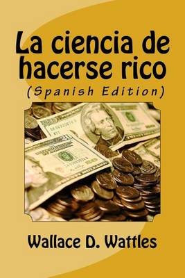 Book cover for La ciencia de hacerse rico (Spanish Edition)