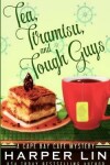 Book cover for Tea, Tiramisu, and Tough Guys