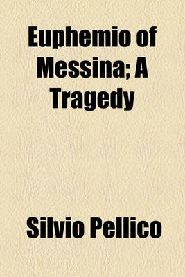 Book cover for Euphemio of Messina; A Tragedy