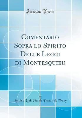 Book cover for Comentario Sopra lo Spirito Delle Leggi di Montesquieu (Classic Reprint)