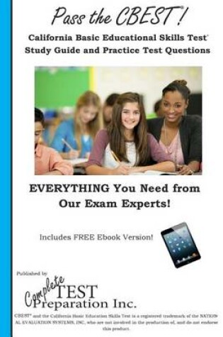 Cover of Pass the CBEST! California Basic Educational Skills Test Study Guide and Practice Test Questions