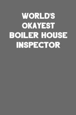 Book cover for World's Okayest Boiler House Inspector