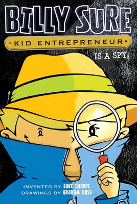 Book cover for Billy Sure Kid Entrepreneur Is a Spy!