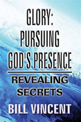 Book cover for Glory: Pursuing God S Presence