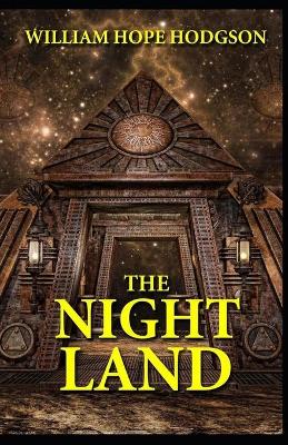 Book cover for The Night Land Annotated(illustrated edition)
