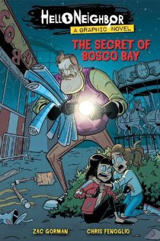 Cover of The Secret of Bosco Bay: An Afk Book (Hello Neighbor: Graphic Novel #1)