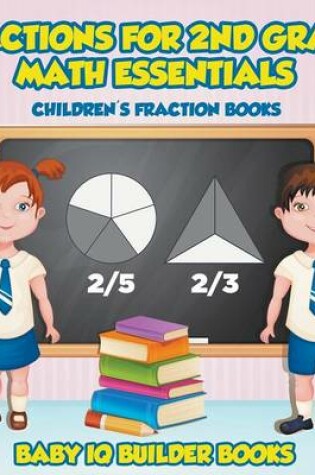 Cover of Fractions for 2nd Grade Math Essentials