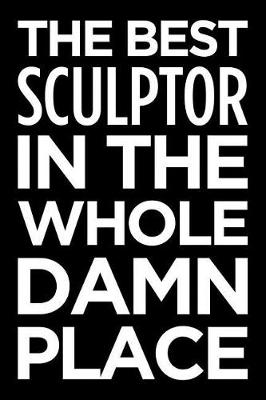 Book cover for The Best Sculptor in the Whole Damn Place